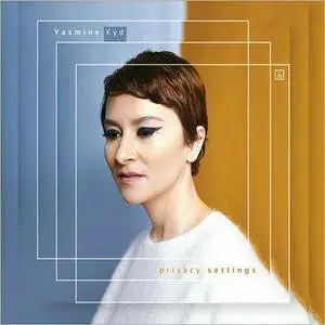 Yasmine Kyd - Privacy Settings (2016)