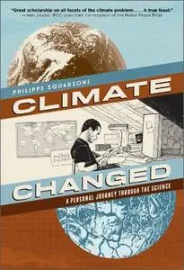 Climate Changed: A Personal Journey through the Science