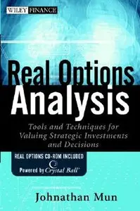 Real Options Analysis: Tools and Techniques for Valuing Strategic Investments and Decisions (Wiley Finance) 2002-09  