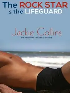 «Rock Star and The Lifeguard» by Jackie Collins