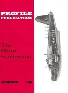 The Short Sunderland (Aircraft Profile Number 189)