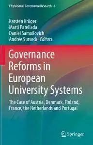 Governance Reforms in European University Systems: The Case of Austria, Denmark, Finland, France, the Netherlands and Portugal