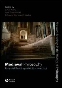 Medieval Philosophy: Essential Readings with Commentary by Gyula Klima