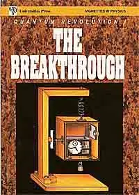 The Breakthrough (Vignettes in Physics).