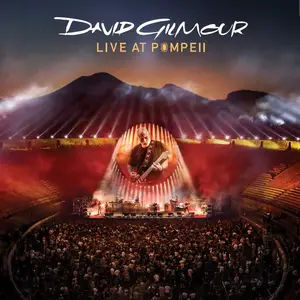 David Gilmour - Live At Pompeii (2017) [BDRip, FLAC Stereo 24-bit/96kHz]
