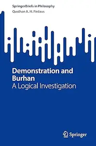 Demonstration and Burhan: A Logical Investigation