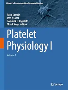 Platelet Physiology I: Volume 1