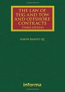 The Law of Tug and Tow and Offshore Contracts