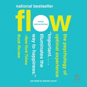 Flow: The Psychology of Optimal Experience [Audiobook]