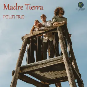 Politi trio - Madre Tierra (2025) [Official Digital Download 24/96]