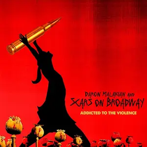 Daron Malakian and Scars On Broadway - Addicted to Violence (2025)