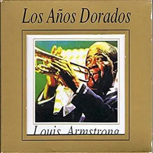 Louis Armstrong - Los Anos Dorados (1999)