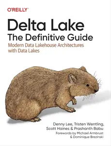 Delta Lake: The Definitive Guide