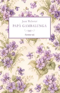 Jean Webster - Papà Gambalunga