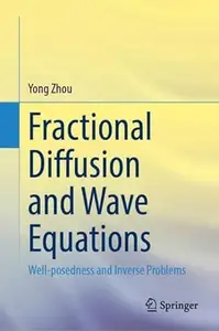 Fractional Diffusion and Wave Equations