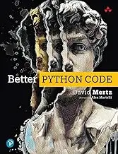 Better Python Code: A Guide for Aspiring Experts