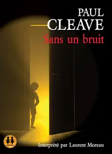 Paul Cleave, "Sans un bruit"