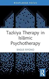 Tazkiya Therapy in Islāmic Psychotherapy