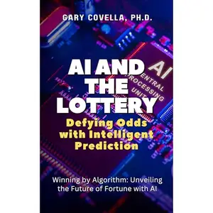 AI and the Lottery: Defying Odds with Intelligent Prediction [Audiobook]