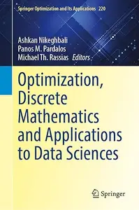 Optimization, Discrete Mathematics and Applications to Data Sciences
