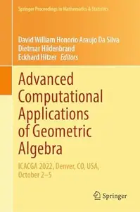 Advanced Computational Applications of Geometric Algebra