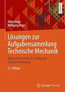 Lösungen zur Aufgabensammlung Technische Mechanik, 21. Auflage