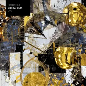 Fosterchild - Order at Agan LIVE (2025) [Official Digital Download]