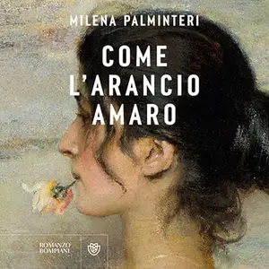 «Come l'arancio amaro» by Milena Palminteri