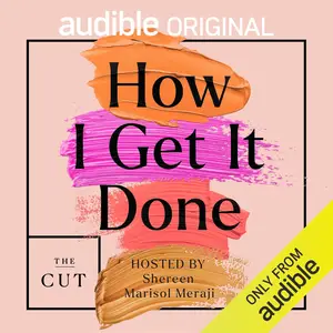 How I Get It Done [Audible Original]