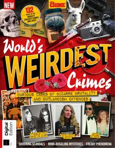 Real Crime - World's Weirdest Crimes - 1st Edition - 3 October 2024