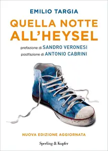 Quella notte all'Heysel - Emilio Targia