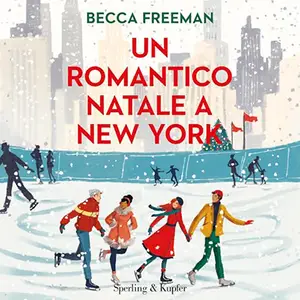 «Un romantico Natale a New York» by Becca Freeman