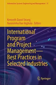 International Program and Project Management ― Best Practices in Selected Industries