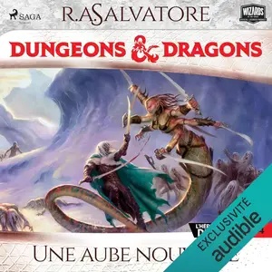 R.A. Salvatore, "Une aube nouvelle: L'héritage du drow 4"