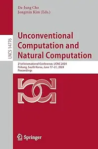 Unconventional Computation and Natural Computation: 21st International Conference, UCNC 2024, Pohang, South Korea, June