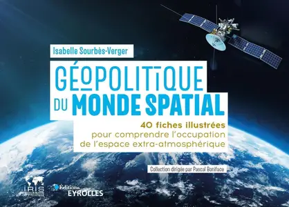 Géopolitique du monde spatial - Sabelle Sourbès-Verger