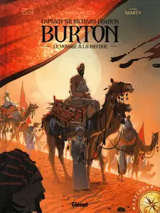 Captain Sir Richard Francis Burton - Tome 2 - Le voyage à la Mecque