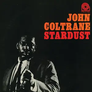 John Coltrane - Stardust (1963/2018) [Official Digital Download 24/192]