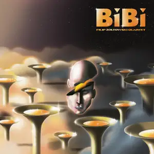 Filip Żółtowski Quartet - Bibi (2024) [Official Digital Download]