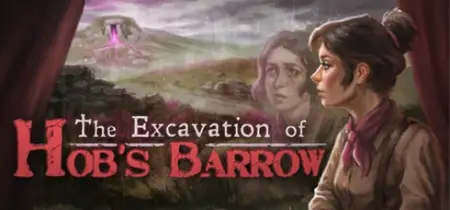 The Excavation of Hobs Barrow (2026) Update v1.1.0