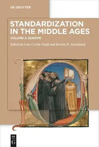 Standardization in the Middle Ages, Volume 2: Europe