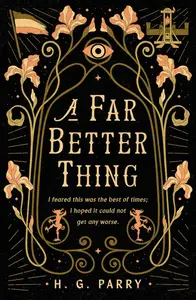 A Far Better Thing
