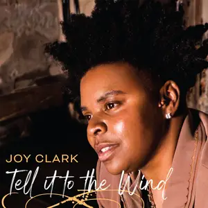 Joy Clark - Tell it to the Wind (2024) [Official Digital Download 24/96]