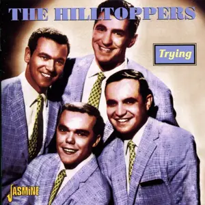 The Hilltoppers - Trying (2007)