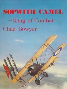 Sopwith Camel: King of Combat