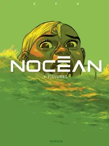 Nocéan - Tome 3 - Fissures