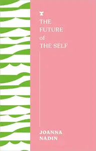 The Future of the Self (FUTURES)