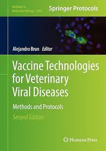 Vaccine Technologies for Veterinary Viral Diseases: Methods and Protocols, 2nd Edition