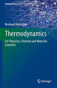 Thermodynamics: For Physicists, Chemists and Materials Scientists (Repost)
