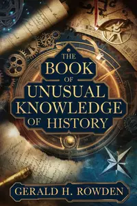 The Book of Unusual Knowledge of History